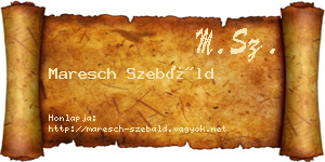Maresch Szebáld névjegykártya
